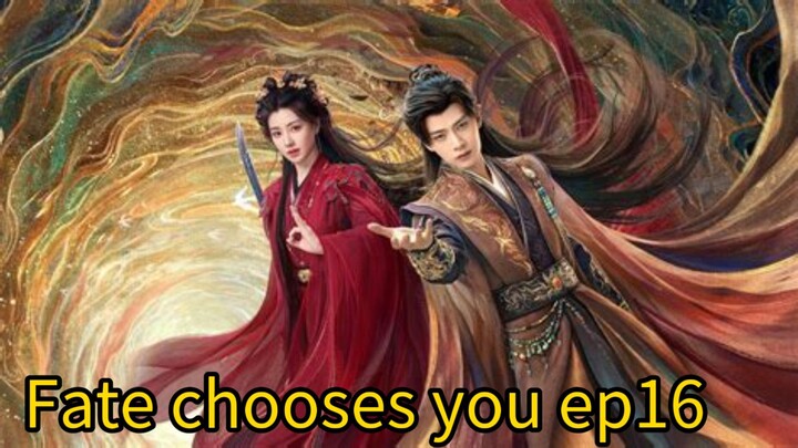 Fate chooses you 2026 ep16 engsub