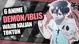 6 Rekomendasi Anime Demon/Iblis Terbaik!