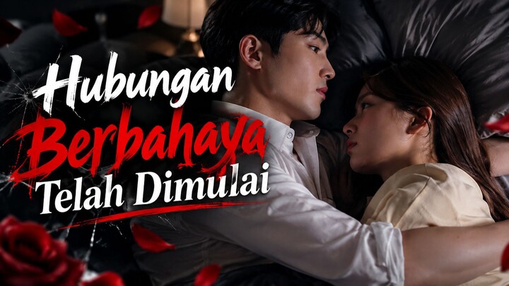 Hubungan Berbahaya Telah Dimulai