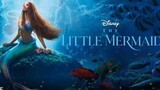 The Little Mermaid 2023 full movie Link In Description