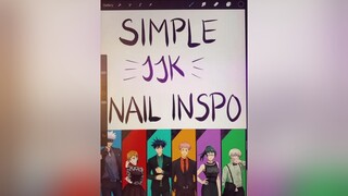 simple nail ideassss 👩‍❤️‍💋‍👩 jujutsukaisen jjk gojousatoru jjkmanga itadoriyuuji animenailart nobara sukuna megumifushiguro foryoupage