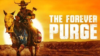 The Forever Purge 2021 hd