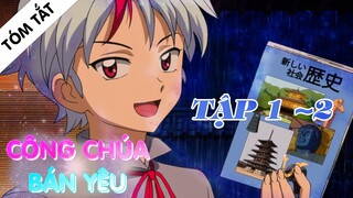 TÓM TẮT | Yashahime: Công Chúa Dạ Xoa tập 1 2 | Tóm Tắt Anime