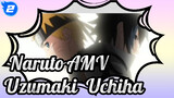 [Naruto AMV]Cinta termanis Uzumaki & Uchiha/OP & ED yang menunjukan cinta mereka_2