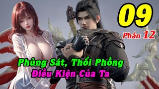 Đấu Phá Thương Khung Phần 12 Tập 9 Thuyết Minh | Phủng Sát, Thổi Phồng, Điều Kiện Của Ta