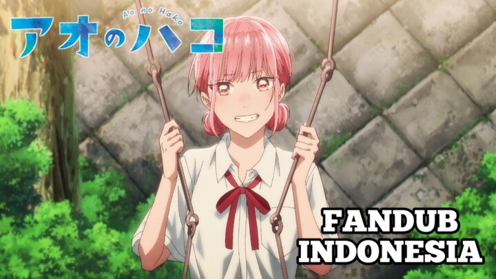 【DUB INDO】Bentar.. Kok... - Ao no Hako Eps 14
