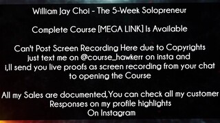 William Jay Choi Course The 5-Week Solopreneur Download