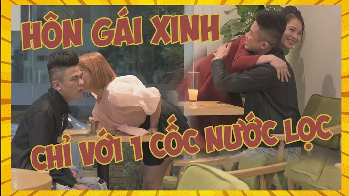 THỤTTV | HÔN GÁI XINH CHỈ VỚI 1 CỐC NƯỚC LỌC !!!