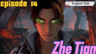 (Zhe Tian) Shrouding the heaven Episode 14 Sub English