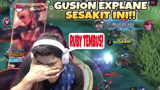 GUSION EXPLANE SESAKIT INI ?! RUBY AJA DISOLO !!