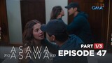 Asawa Ng Asawa Ko: Cristy and her child is Leon’s POSSESSION! (Full Episode 47 - Part 1/3)