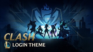 Clash | Theme Song - League of Legends