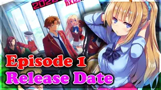 Classroom Of the elite Season 2 Episode 1 Release Date and More info