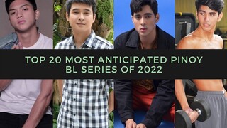 Top 20 Most Anticipated PINOY BL SERIES of 2022 | Asian BL THIRST TRAP KISS