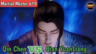Martial Master 619 ‼️Qin Chen VS  Qian YuanLiang