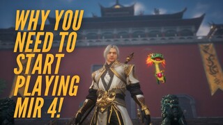 WHY YOU SHOULD PLAY MIR 4 NOW! (Tagalog)