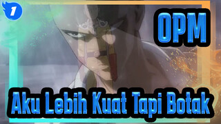 [One Punch man / Epik / Edisi Campuran] Aku Lebih Kuat Tapi Botak_1