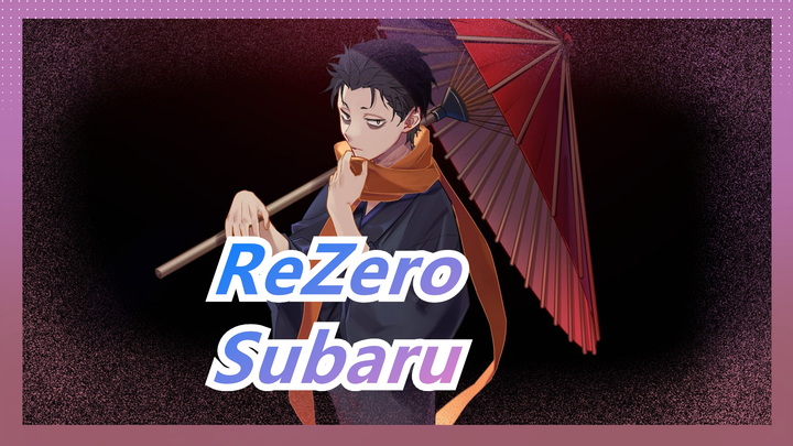 [ReZero] Untuk Subaru Yang Telah Bekerja Keras