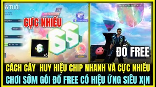 (Free Fire) Mẹo Kiếm Nhiều Huy Hiệu Chip Sự Kiện Sinh Nhật 6 Tuổi, Chơi Sớm Gói Đồ Free Siêu Đẹp