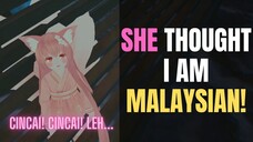 She Thought I Am Malaysian!