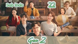 [Sub Indo] Gen Z Eps.22 HD