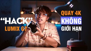 Hack Setting Quay Video 4K Liên Tục Không Giới Hạn Trên Máy Lumix G7