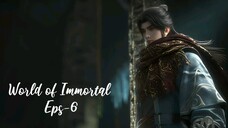 World Of Immortal Eps 6 | Sub Indo