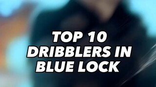 Top 10 Dribblers in Blue Lock #bluelock #football