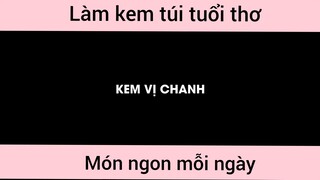 Làm kem túi tuổi thơ