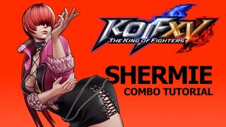 KOF XV【SHERMIE】COMBO TUTORIAL