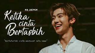 [FMV] Ketika Cinta Bertasbih — Na Jaemin