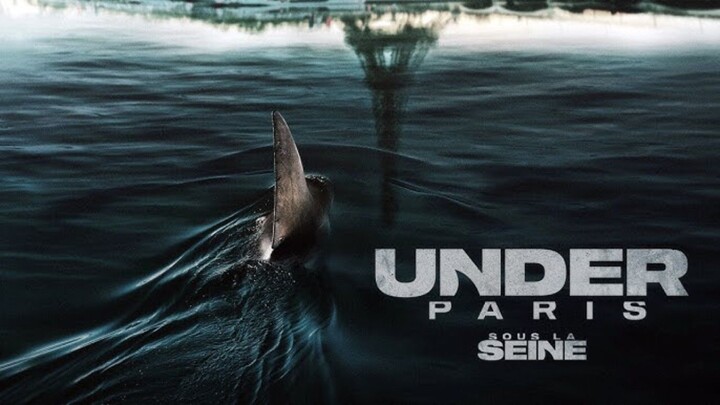 Under Paris (2024) 🦈| New Hollywood Action Movie | Full Movie In Hindi l