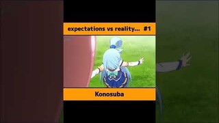 EXPECTATION VS REALITY... but in Anime #shorts #anime #konosuba