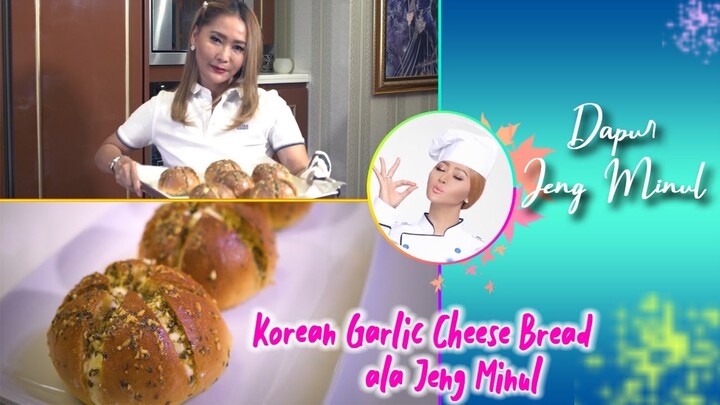 Bikin Roti K-POP alias Korean Garlic Cheese Bread ala Jeng Minul