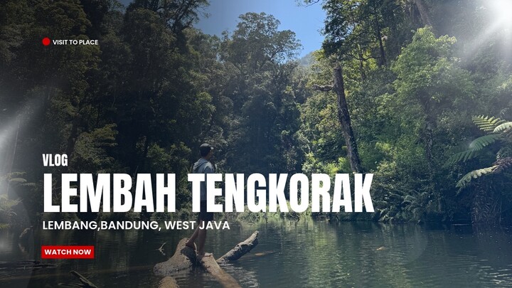 TREKKING KE LEMBAH TENGKORAK BANDUNG!