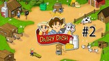 Dairy Dash | Gameplay (Level 6 to 8) - #2