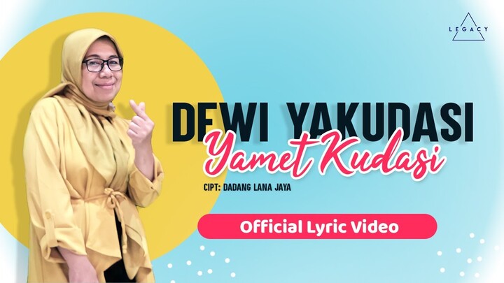 Dewi Yakudasi - Yamet Kudasi (Official Lyric Video)