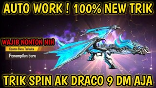 9 DM🔥TRIK 1X SPIN AK DRACO TERBARU FREE FIRE