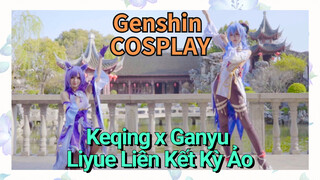 [Genshin, COSPLAY] Keqing x Ganyu, Liyue Liên Kết Kỳ Ảo