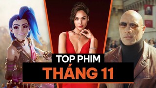 12 PHIM ra mắt THÁNG 11 bạn không nên bỏ qua
