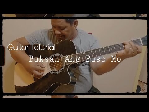 Buksan Ang Puso Mo (Guitar Toturial with Lyrics)