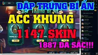 [LMHT] REVIEW ĐẬP TRỨNG BÍ ẨN (P2) | MỞ 15 TRỨNG BÍ ẨN TO | MUA FULL ĐA SẮC | ACC KHỦNG 1887 ĐA SẮC