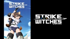 Strike Witches S1 Episode 1 sub indo