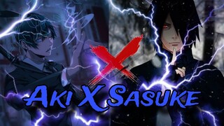 AMV AKI x SASUKE