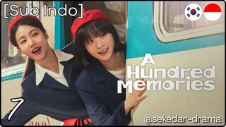 [Sub Indo] A Hundred Memories – Eps. 07 (2025)