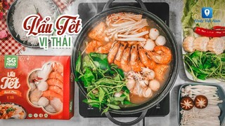 Hướng dẫn cách làm món LẨU TẾT VỊ THÁI | Feedy TV