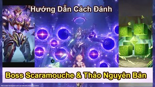 Cách Đánh Thảo Nguyên Bản & Boss Scaramouche Nhẹ Nhàng Nhất | Genshin Impact 3.2