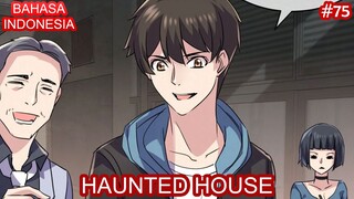 Haunted House | #75 | Bahasa Indonesia