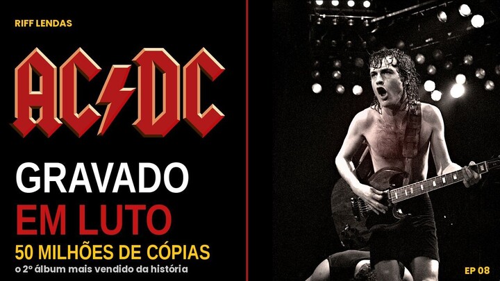 AC/DC: a banda que perdeu o vocalista e gravou o disco mais vendido da história
