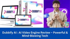 Dubbify AI : AI Video Engine Review – Powerful & Mind-Blowing Tech 2025
